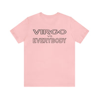 VIRGO vs EVERYBODY T SHIRT