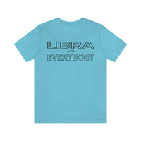 LIBRA vs EVERYBODY T SHIRT