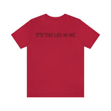 IT'S THE LEO IN ME T SHIRT