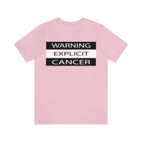 WARNING CANCER T SHIRT