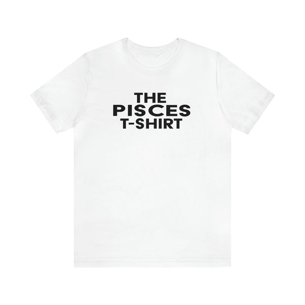 THE PISCES T-SHIRT