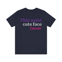 THIN CANCER T SHIRT