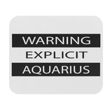 WARNING EXPLICIT AQUARIUS MOUSEPAD (Rectangle)