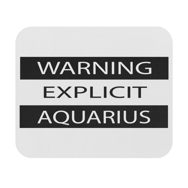 WARNING EXPLICIT AQUARIUS MOUSEPAD (Rectangle)