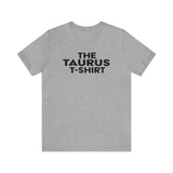 THE TAURUS T-SHIRT