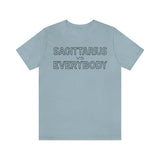 SAGITTARIUS vs EVERYBODY T SHIRT