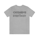 GEMINI vs EVERYBODY T SHIRT