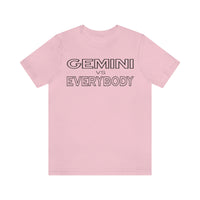 GEMINI vs EVERYBODY T SHIRT