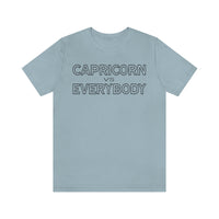 CAPRICORN vs EVERYBODY T SHIRT