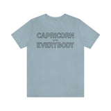 CAPRICORN vs EVERYBODY T SHIRT