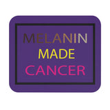 MELANIN MADE CANCER MOUSEPAD (Rectangle)