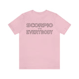 SCORPIO vs EVERYBODY T SHIRT