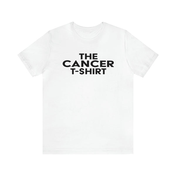 THE CANCER T-SHIRT