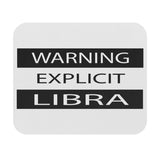 WARNING EXPLICIT LIBRA MOUSEPAD (Rectangle)