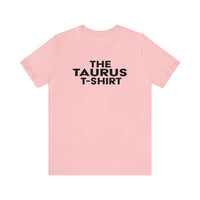 THE TAURUS T-SHIRT