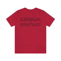 LIBRA vs EVERYBODY T SHIRT